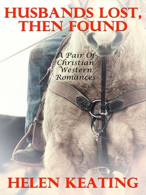 cover image of Husbands Lost, Then Found (A Pair of Christian Western Romances)